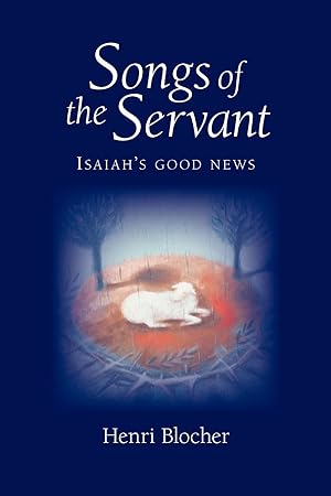 Bild des Verkufers fr Songs of the Servant: Isaiah\ s good news zum Verkauf von moluna