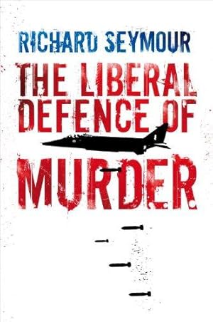 Imagen del vendedor de The Liberal Defence of Murder a la venta por WeBuyBooks