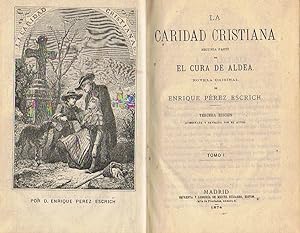 Seller image for LA CARIDAD CRISTIANA. 2 Tomos. Segunda parte de El cura de Aldea. for sale by Librera Torren de Rueda