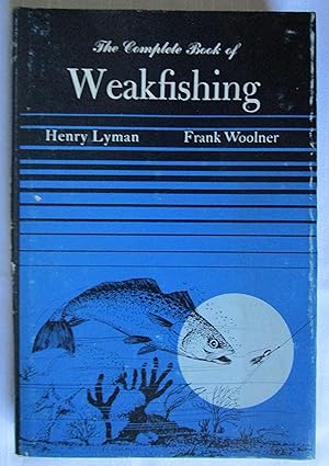 Seller image for The Complete Book Of Weakfishing for sale by Fireside Angler