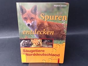 Spuren entdecken. Säugetiere in Norddeutschland.