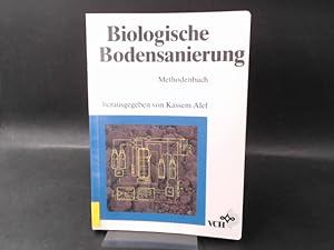 Bild des Verkufers fr Biologische Bodensanierung. Methodenbuch. zum Verkauf von Antiquariat Kelifer