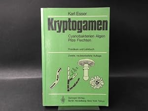 Kryptogamen. Cyanobakterien, Algen, Pilze, Flechten. Praktikum und Lehrbuch. Fotos: Dieter Graw, ...