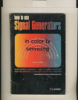 Bild des Verkufers fr How To Use Signal Generators in Color TV Servicing zum Verkauf von Richard Lemay