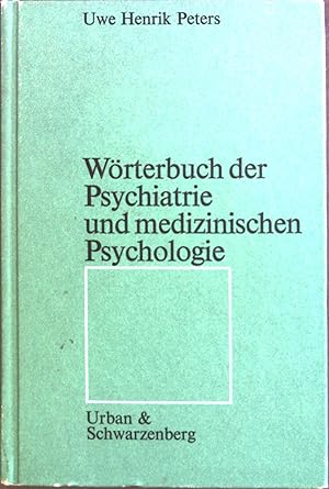 Immagine del venditore per Wrterbuch der Psychiatrie und medizinischen Psychologie. venduto da books4less (Versandantiquariat Petra Gros GmbH & Co. KG)