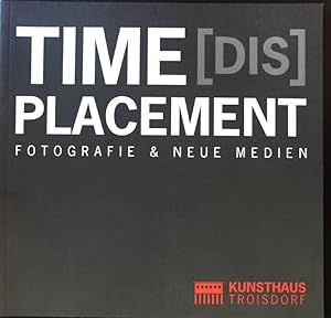 Imagen del vendedor de Time[Dis]placement. a la venta por books4less (Versandantiquariat Petra Gros GmbH & Co. KG)