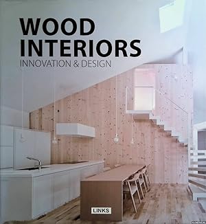 Bild des Verkufers fr Wood Interiors. Innovation & Design zum Verkauf von Klondyke