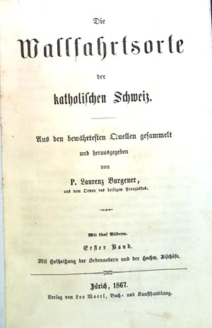 Image du vendeur pour Die Wallfahrtsorte der katholischen Schweiz. mis en vente par books4less (Versandantiquariat Petra Gros GmbH & Co. KG)