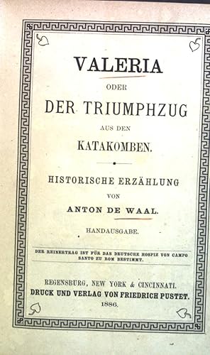 Seller image for Valeria. Oder der Triumphzug aus den Katakomben. for sale by books4less (Versandantiquariat Petra Gros GmbH & Co. KG)