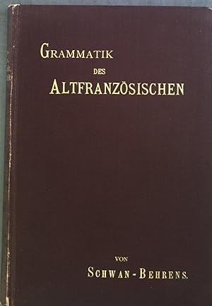 Imagen del vendedor de Grammatik des Altfranzsischen. a la venta por books4less (Versandantiquariat Petra Gros GmbH & Co. KG)