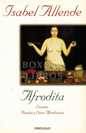 Imagen del vendedor de Afrodita. Cuentos, recetas y otros afrodisíacos a la venta por Boxoyo Libros S.L.