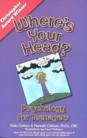 Bild des Verkufers fr Where's Your Head?: Psychology for Teenagers zum Verkauf von WeBuyBooks