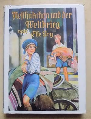 Nesthäkchen und der Weltkrieg - Eine Erzählung für Mädchen von 8 bis 12 Jahren.