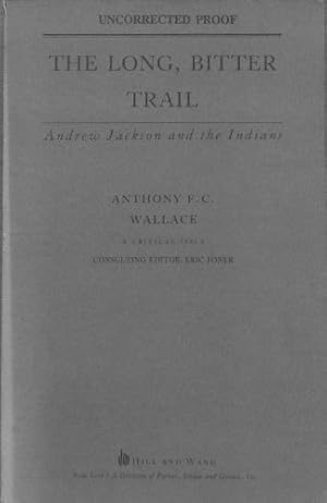 Bild des Verkufers fr The Long, Bitter Trail: Andrew Jackson and the Indians (Hill and Wang Critical Issues) zum Verkauf von WeBuyBooks