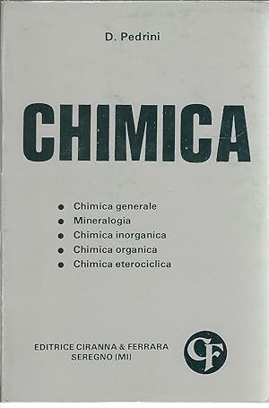 Imagen del vendedor de CHIMICA CHIMICA GENERALE - MINERALOGIA - CHIMICA INORGANICA - CHIMICA ORGANICA - CHIMICA ETEROCICLICA a la venta por Libreria Rita Vittadello