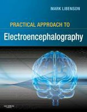 Image du vendeur pour Practical Approach to Electroencephalography mis en vente par Wegmann1855