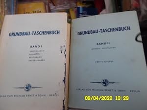 GRUNDBAU- TASCHENBUCH Band I. Grundagen, Baumittel, Bauformen, Bauverfahren BAND II Bestimmungen ...