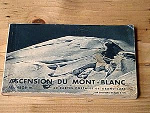 Ascension du Mont-Blanc / 20 cartes postales de grand luxe