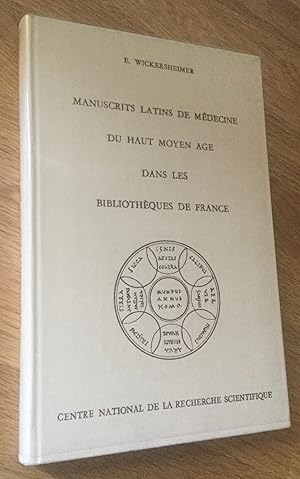 Manuscrits latins de médecine du haut Moyen Age dans les bibliothèques de France