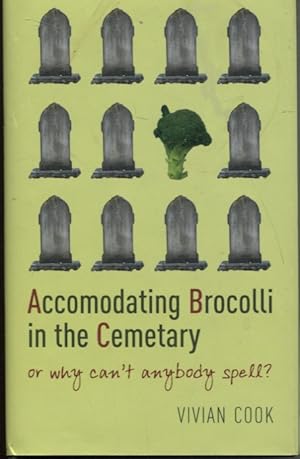 Seller image for Accomodating Brocolli in the Cemetary for sale by M.Roberts - Books And ??????