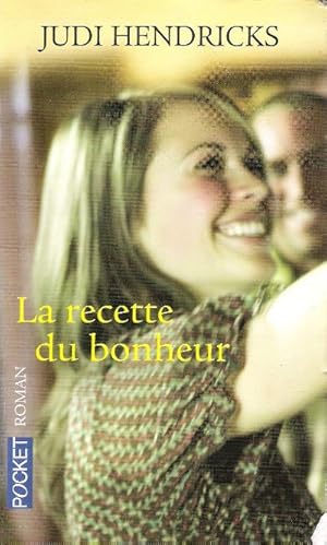 Seller image for La Recette du Bonheur for sale by Au vert paradis du livre