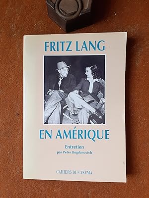 Fritz Lang en Amérique - Entretiens par Peter Bogdanovitch