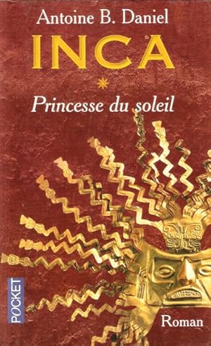 Immagine del venditore per INCA tome I : Princesse du Soleil venduto da Au vert paradis du livre