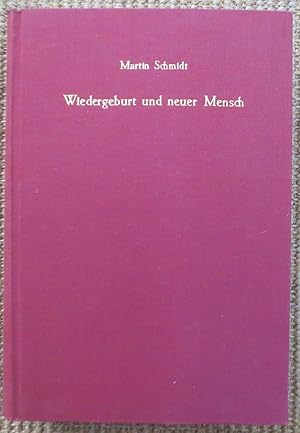 Wiedergeburt und neuer Mensch : gesammelte Studien zur Geschichte des Pietismus ; Arbeiten zur Ge...