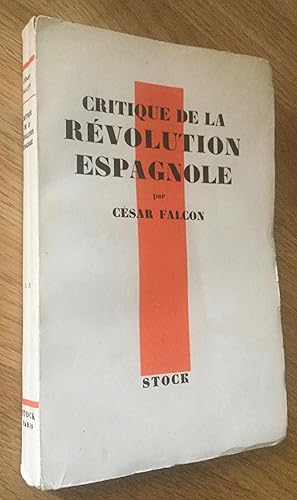 Bild des Verkufers fr Critique de la rvolution espagnole zum Verkauf von Les Livres du Pont-Neuf