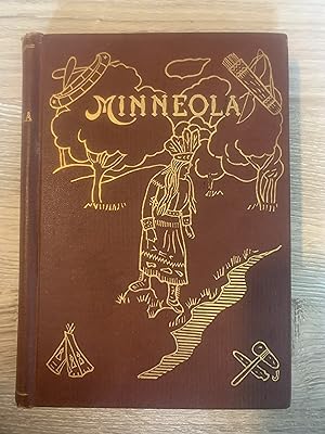 Minneola and the Parson's Rose Poems Based on Facts and Traditions of New England Life, in the Ne...