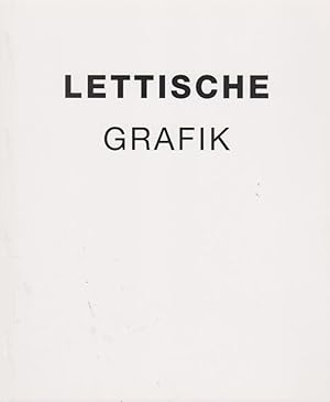 Lettische Grafik [anlässlich der Ausstellung Lettische Grafik in der Foyer-Galerie des Opernhause...