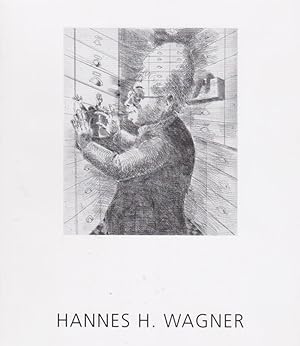 Hannes H. Wagner, Zeichnungen und Druckgraphik [anlässlich der Ausstellung des Halleschen Kunstve...