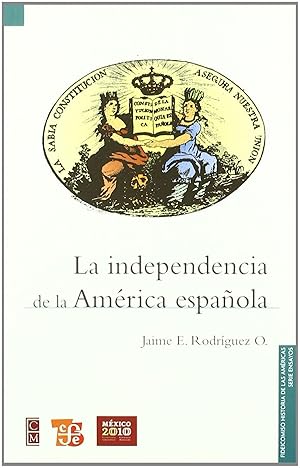Image du vendeur pour La independencia de la Amrica espaola mis en vente par Imosver