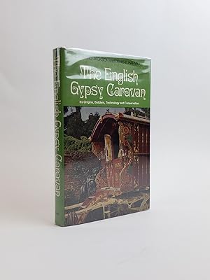 Bild des Verkufers fr THE ENGLISH GYPSY CARAVAN: ITS ORIGINS, BUILDERS, TECHNOLOGY AND CONSERVATION zum Verkauf von Second Story Books, ABAA