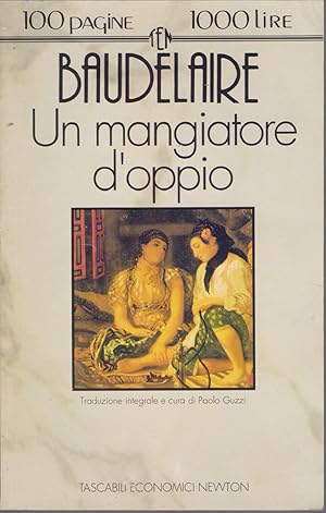 Seller image for Un mangiatore d'oppio - Charles Baudelaire for sale by libreria biblos