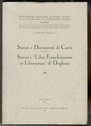 Statuti e documenti di Carrù - Statuti e "Liber franchisiarum et libertatum" di Dogliani