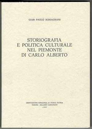Seller image for Storiografia e politica culturale nel Piemonte di Carlo Alberto for sale by Libreria antiquaria Atlantis (ALAI-ILAB)