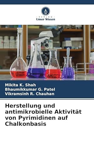 Imagen del vendedor de Herstellung und antimikrobielle Aktivitaet von Pyrimidinen auf Chalkonbasis a la venta por moluna