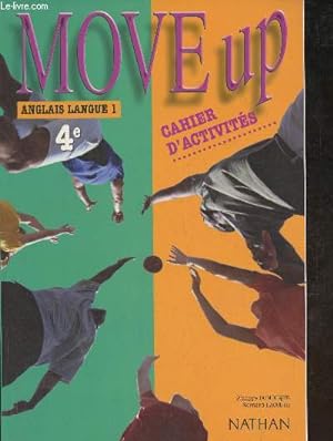 Seller image for Move up, Anglais langue 1- 4e - Cahier d'activits for sale by Le-Livre