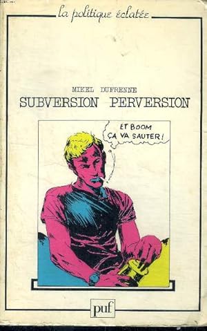 Seller image for Subversion perversion Collection La politique clate for sale by Le-Livre