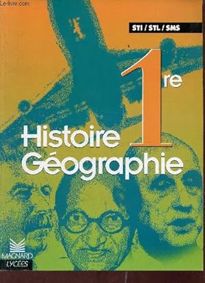 Seller image for Histoire gographie 1re STI / STL / SMS. for sale by Le-Livre