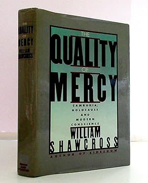 Seller image for The Quality of Mercy: Cambodia, Holocaust and Modern Conscience for sale by The Parnassus BookShop