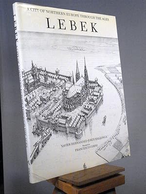 Imagen del vendedor de Lebek: A City of Northern Europe Through the Ages a la venta por Henniker Book Farm and Gifts