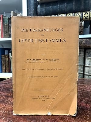 Bild des Verkufers fr Die Erkrankungen des Opticusstammes. (= Neurolgie des Auges, 5. Band). zum Verkauf von Antiquariat Seibold