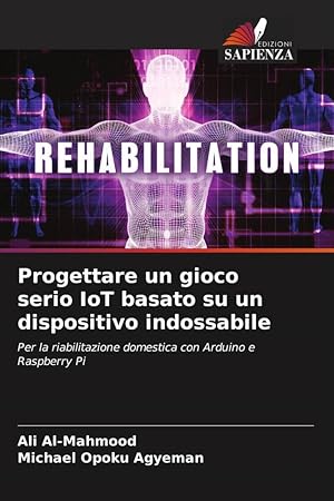 Bild des Verkufers fr Progettare un gioco serio IoT basato su un dispositivo indossabile zum Verkauf von moluna