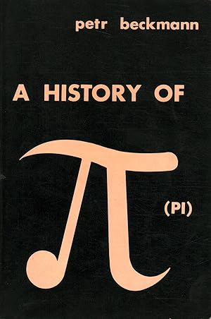Imagen del vendedor de The History of Pi a la venta por Di Mano in Mano Soc. Coop