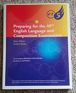 Bild des Verkufers fr Fast Track to a 5 AP* test-prep workbook for McCuen-Metherell/Winkler's Readings for Writers (AP* Edition) zum Verkauf von Reliant Bookstore