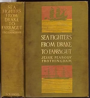 Image du vendeur pour Sea Fighters from Drake to Farragut mis en vente par Ironwood Books