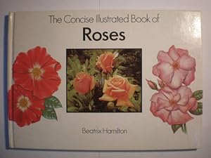 The Concise Illustrated Book of Roses