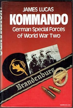 Imagen del vendedor de Kommando: German Special Forces Of World War Two a la venta por Hall of Books